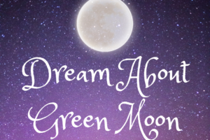dream about green moon