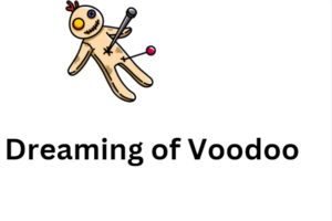 Dreaming of Voodoo